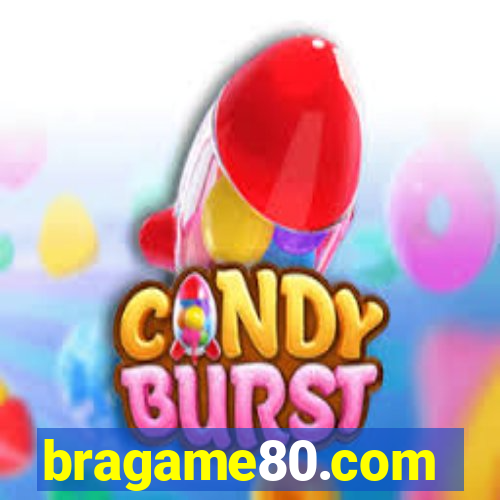 bragame80.com