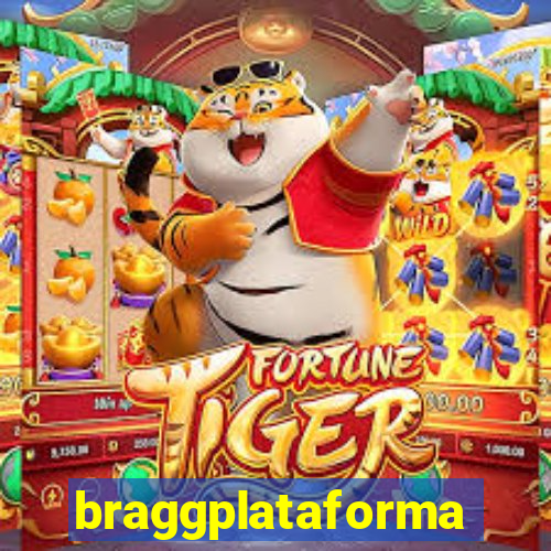 braggplataforma