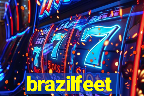 brazilfeet