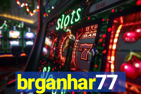 brganhar77