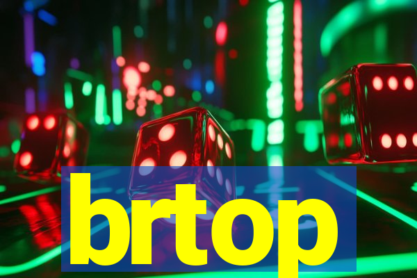 brtop