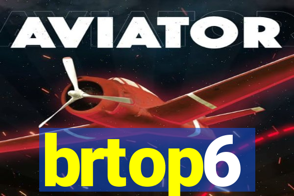 brtop6