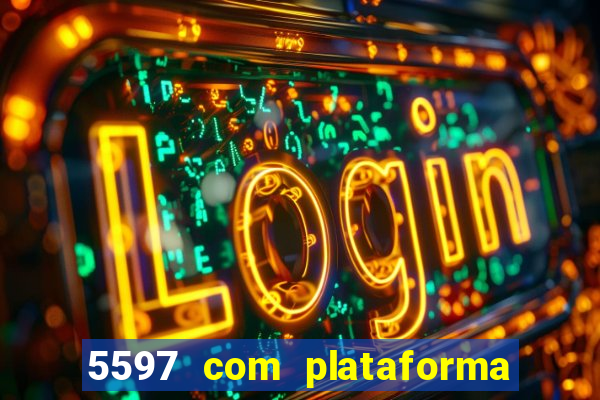 5597 com plataforma de jogos