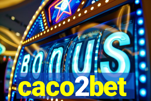 caco2bet