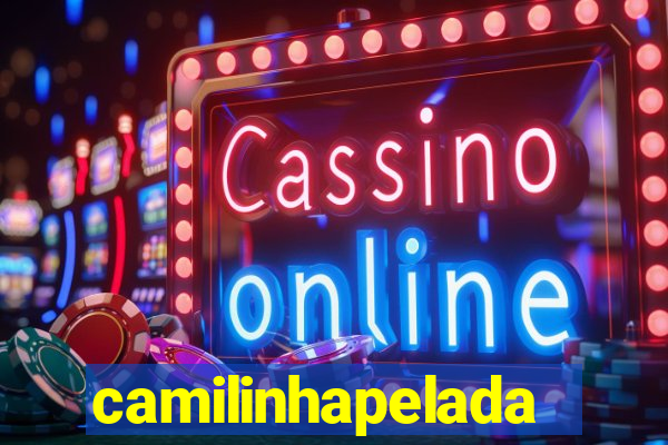 camilinhapelada