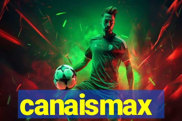 canaismax