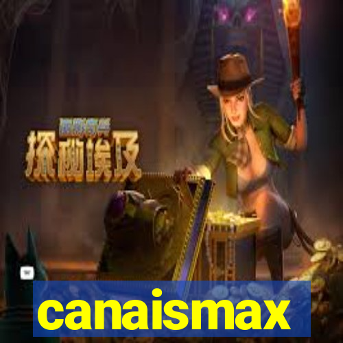 canaismax