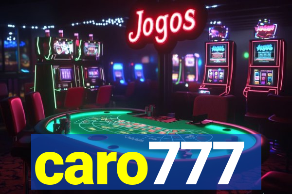 caro777