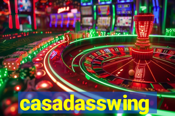 casadasswing