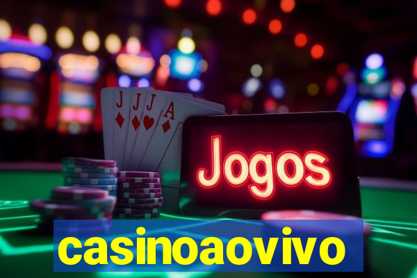 casinoaovivo