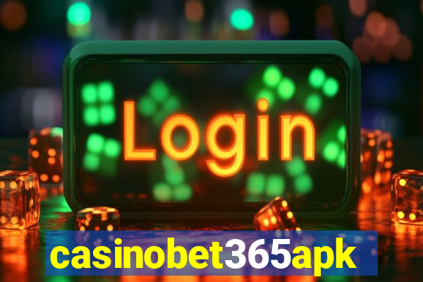 casinobet365apk