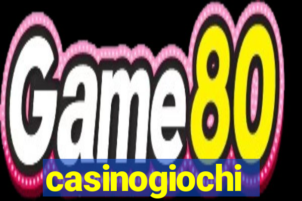 casinogiochi