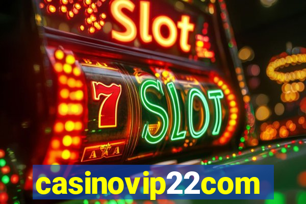 casinovip22com