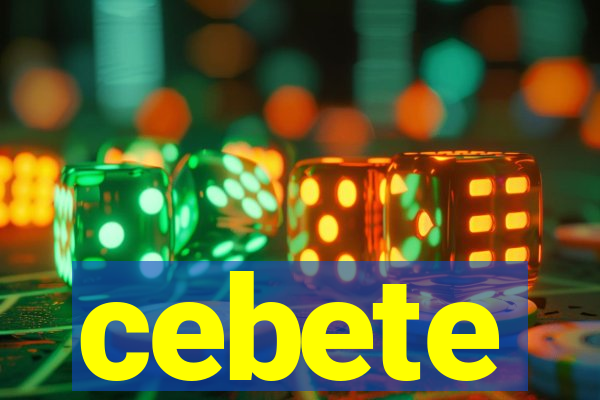 cebete