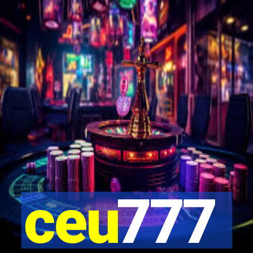 ceu777