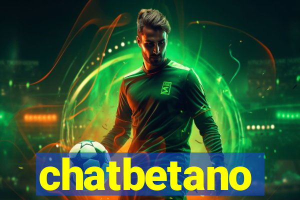 chatbetano