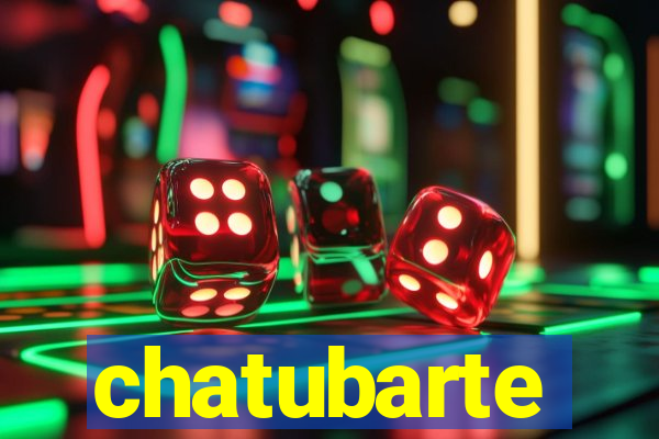 chatubarte