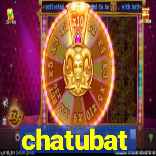 chatubat