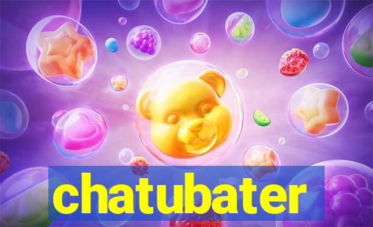 chatubater