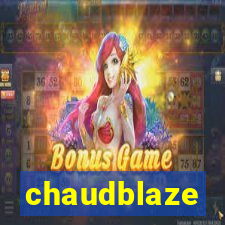 chaudblaze