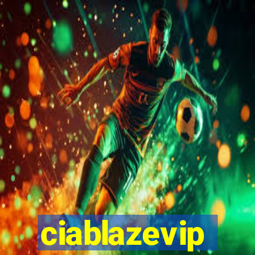 ciablazevip