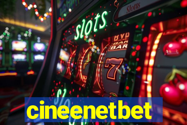 cineenetbet