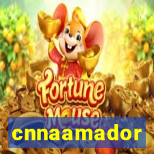 cnnaamador