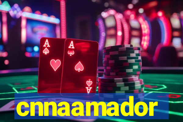 cnnaamador