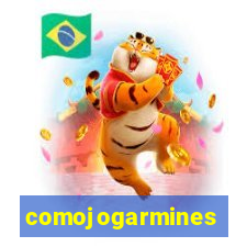 comojogarmines