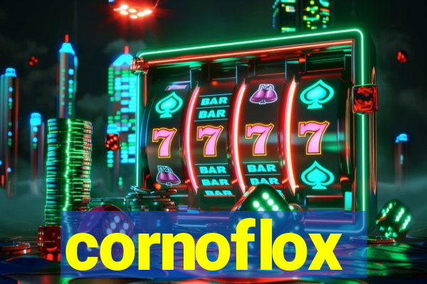 cornoflox