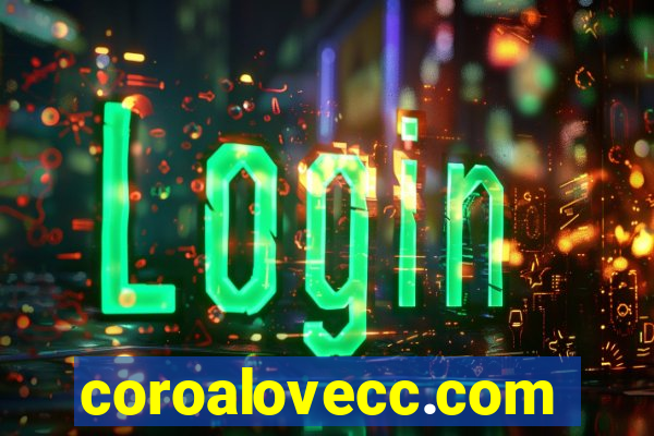 coroalovecc.com