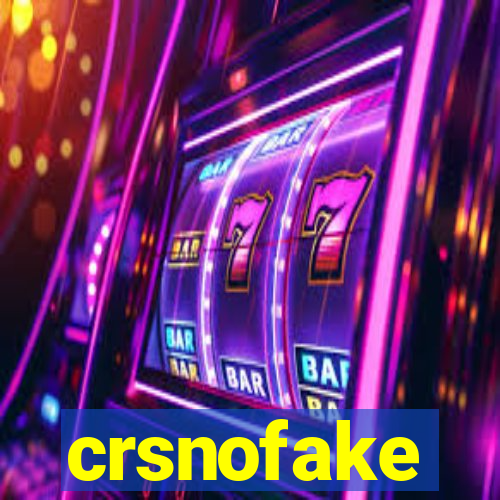 crsnofake