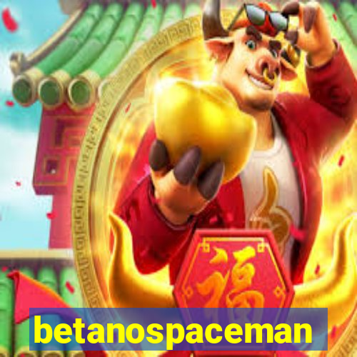 betanospaceman