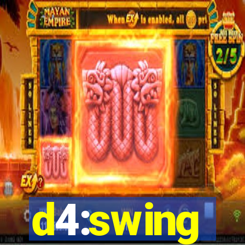 d4:swing