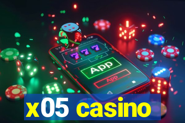 x05 casino