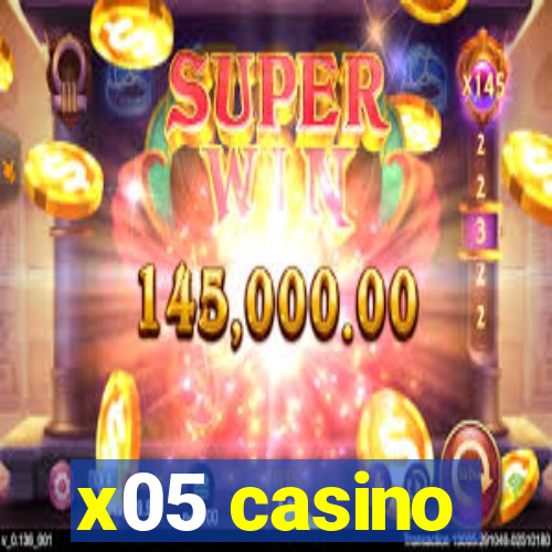 x05 casino