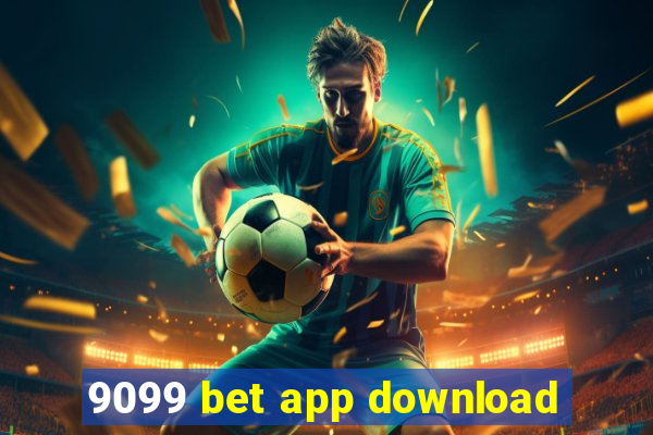 9099 bet app download