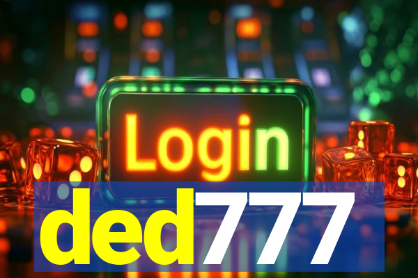 ded777