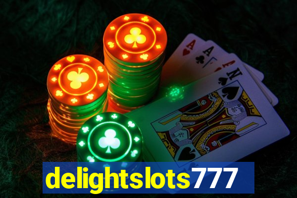 delightslots777