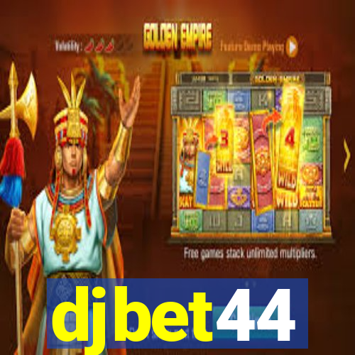 djbet44