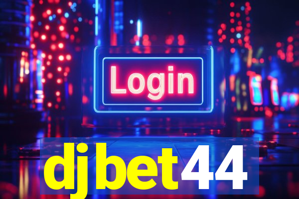 djbet44