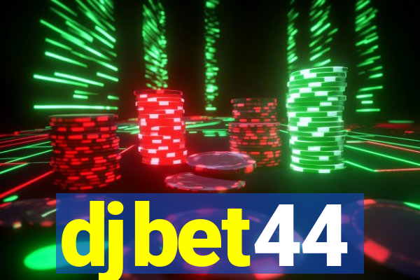 djbet44