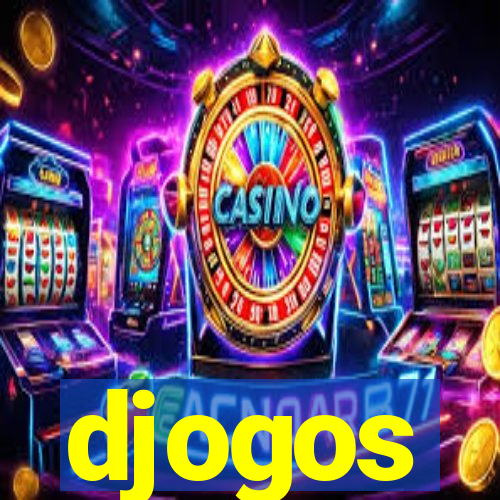 djogos