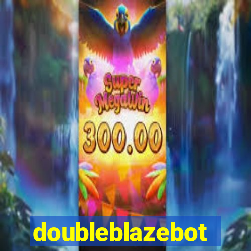 doubleblazebot