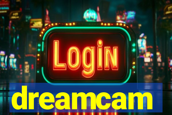 dreamcam