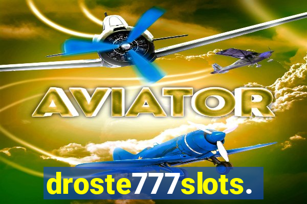 droste777slots.com