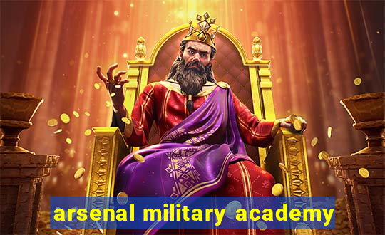 arsenal military academy