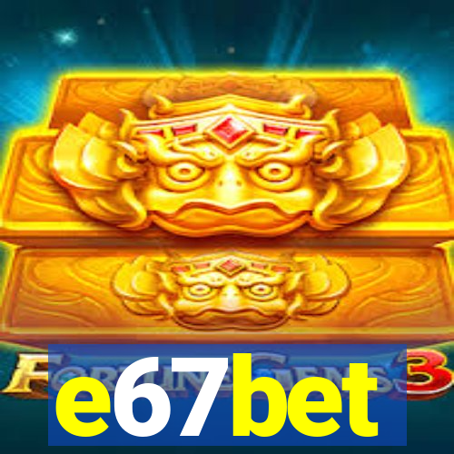 e67bet