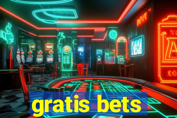 gratis bets