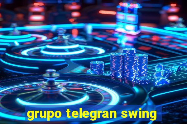 grupo telegran swing